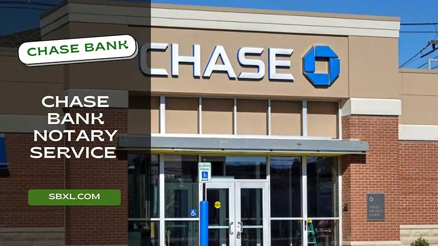 Chase Bank Notary Service Near Me: (Location, Fee & Hour)