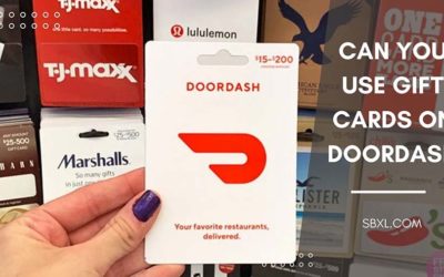 Can You Use Gift Cards On DoorDash – DoorDash’s Policy In 2022