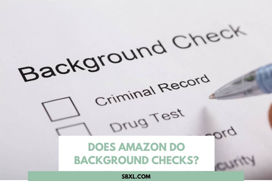 Does Amazon Do Background Checks