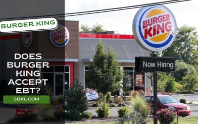 Does Burger King Accept EBT or (Food Stamps) 2023?