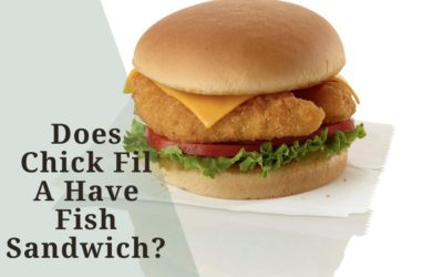 Does Chick-Fil-A Have Fish Sandwiches 2024?, Cost & Locations?