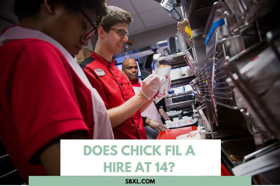 Does Chick fil A Hire At 14 How Old To Work At Chick fil A 