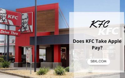 Does KFC Take Apple Pay in 2023? And How Its Work?