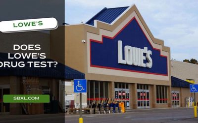 Does Lowe’s Drug Test in 2022 – What Kind of Test & How Often?