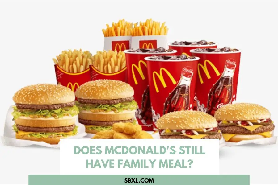 Does McDonald's Still Have Family Meal