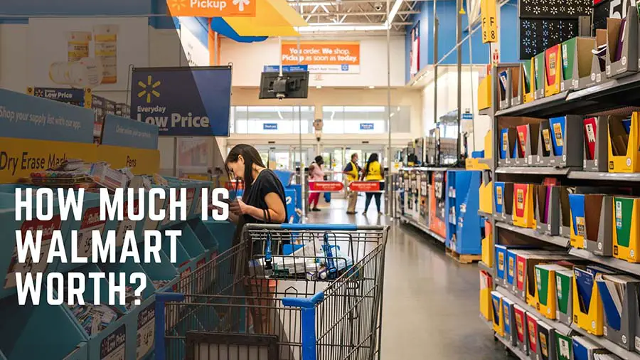 How Much Is Walmart Net Worth? Walmart Value 2024