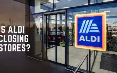 Is ALDI Closing Stores 2022 – Are They Going Out of Business?