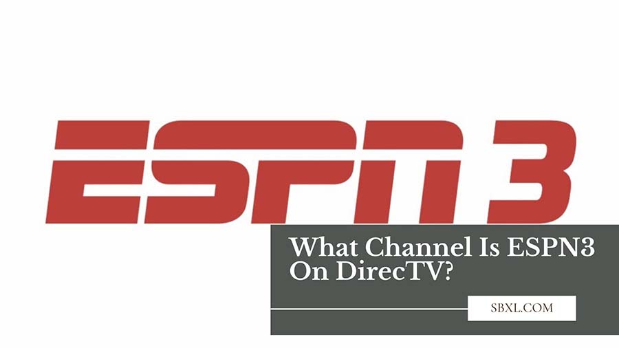 What Channel Is Espn3 On DirecTV