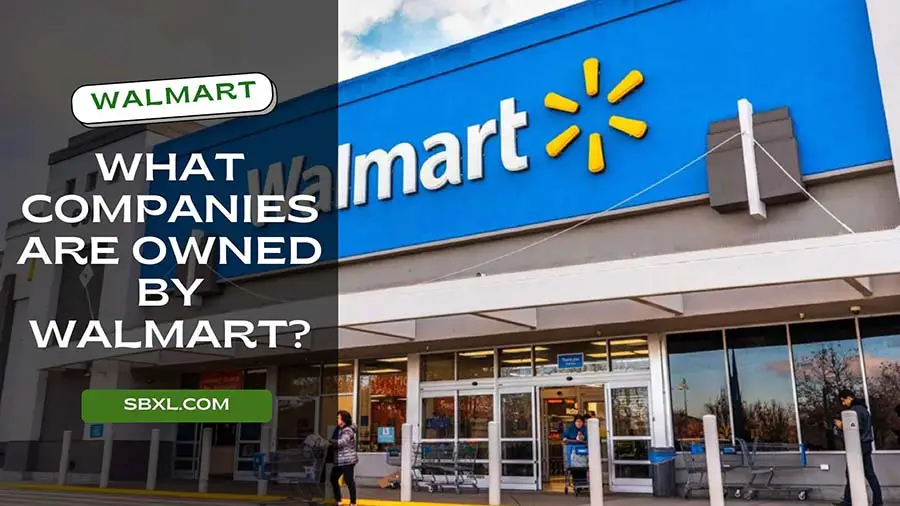 What Companies Are Owned By Walmart