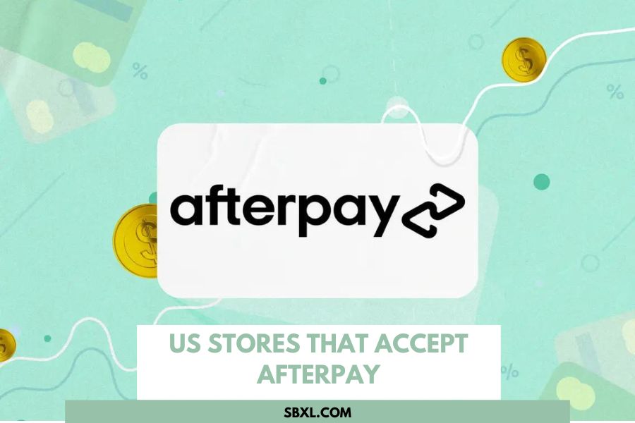 US Stores That Accept AfterPay