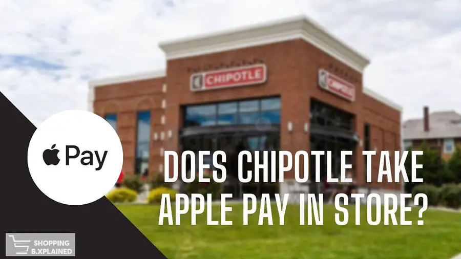 Does Chipotle Take Apple Pay?