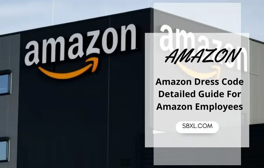 Amazon Dress Code Detailed Guide For Amazon Employees