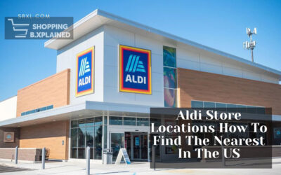 Aldi Store Locations: How To Find The Nearest In The US