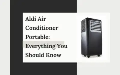 Aldi Air Conditioner Portable: Everything You Should Know